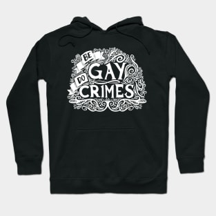 Be Gay Do Crimes: Light Hoodie